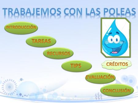 TRABAJEMOS CON LAS POLEAS