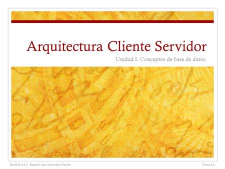 Arquitectura Cliente Servidor