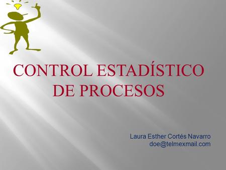 CONTROL ESTADÍSTICO DE PROCESOS