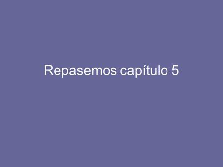 Repasemos capítulo 5. El verbo “gustar” Gustar- Step 1: Who is doing the liking? Me Te Le Nos Os Les.
