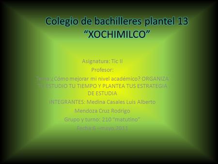 Colegio de bachilleres plantel 13 “XOCHIMILCO”
