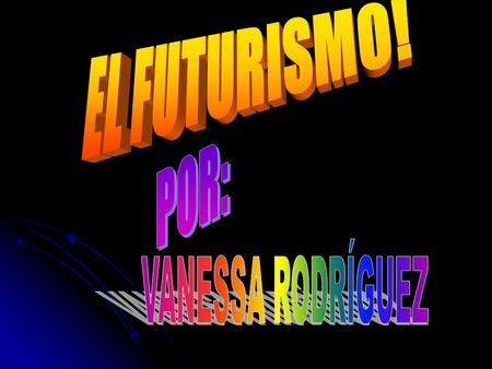 El futurismo fue el movimiento inicial de las corrientes de vanguardia artística, fundado en Italia por Filippo Tommaso Marinetti, quien redactó el Manifeste.
