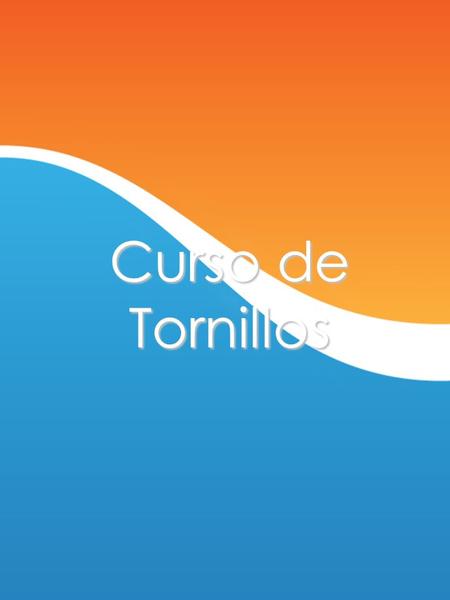 Curso de Tornillos.