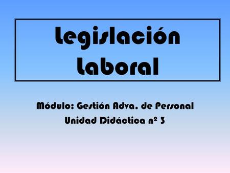 Módulo: Gestión Adva. de Personal Unidad Didáctica nº 3