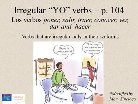 Irregular “YO” verbs – p. 104