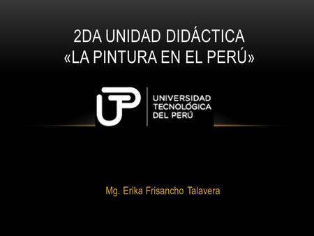2da Unidad didáctica «La Pintura en el Perú»