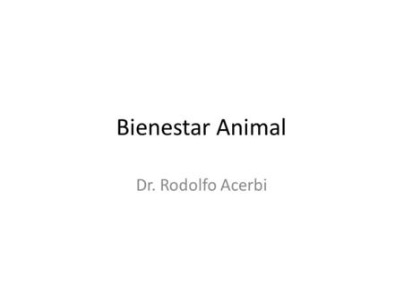 Bienestar Animal Dr. Rodolfo Acerbi.