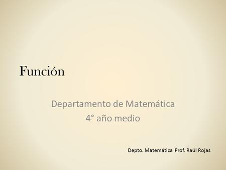 Departamento de Matemática 4° año medio