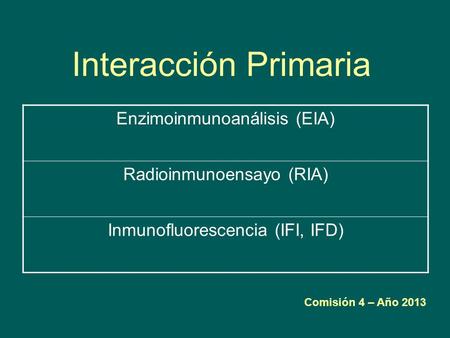 Interacción Primaria Enzimoinmunoanálisis (EIA)