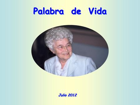 Palabra de Vida Julio 2012.