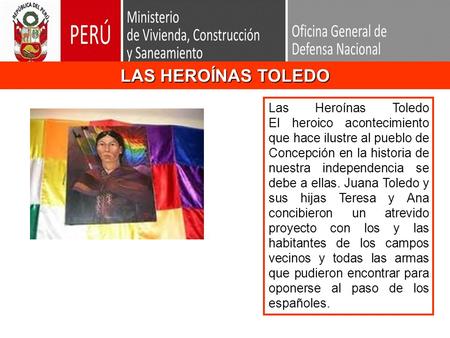 LAS HEROÍNAS TOLEDO Las Heroínas Toledo El heroico acontecimiento que hace ilustre al pueblo de Concepción en la historia de nuestra independencia se debe.