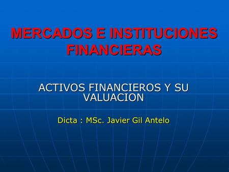 MERCADOS E INSTITUCIONES FINANCIERAS