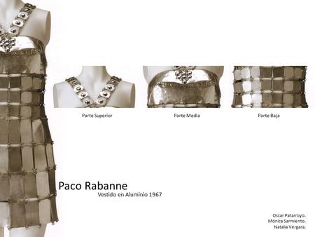 Paco Rabanne Vestido en Aluminio 1967 Parte Superior Parte Media