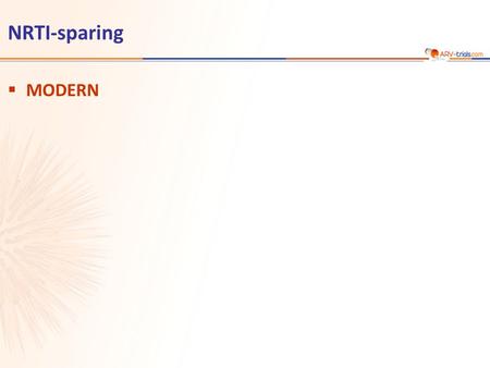 NRTI-sparing  MODERN. Stellbrink HJ. IAC 2014, Abs. TUAB0101  Diseño  Objetivo –No inferioridad de MVC a S48: % CV < 50 c/mL por intención de tratar,
