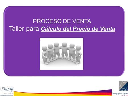 PROCESO DE VENTA Taller para Cálculo del Precio de Venta