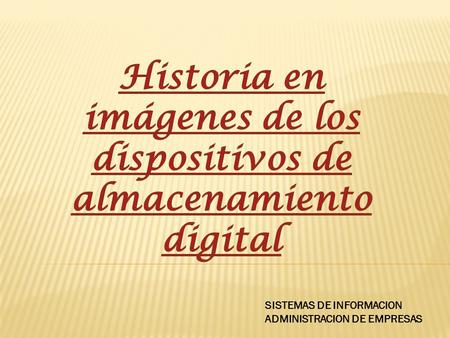 SISTEMAS DE INFORMACION ADMINISTRACION DE EMPRESAS.