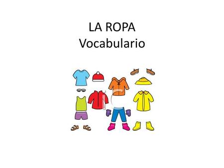 LA ROPA Vocabulario.