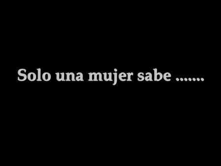 Solo una mujer sabe....... Lo que es pasar la vida entera, luchando con su propio cabello.