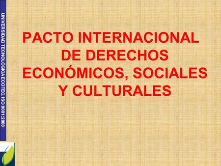 PACTO INTERNACIONAL DE DERECHOS ECONÓMICOS, SOCIALES Y CULTURALES