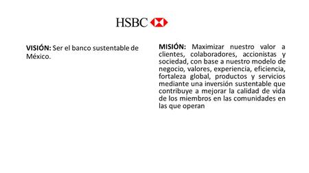VISIÓN: Ser el banco sustentable de  México.