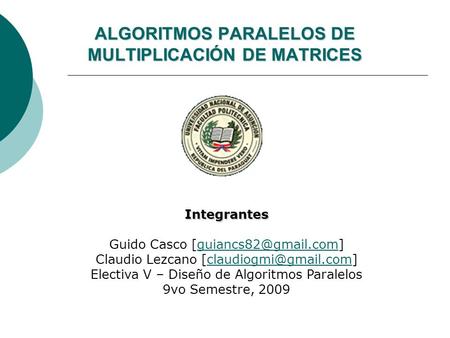 ALGORITMOS PARALELOS DE MULTIPLICACIÓN DE MATRICES