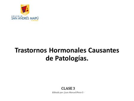 Trastornos Hormonales Causantes de Patologías.