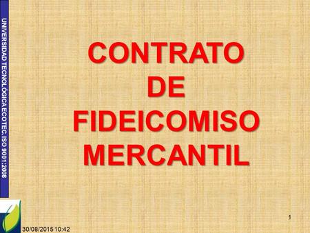 CONTRATO DE FIDEICOMISO MERCANTIL