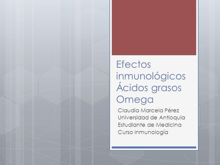 Efectos inmunológicos Ácidos grasos Omega