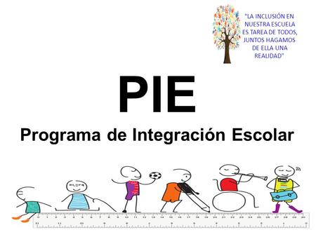 PIE Programa de Integración Escolar