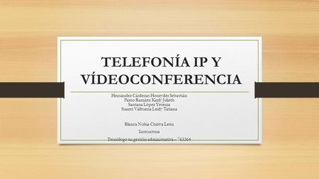 TELEFONÍA IP Y VÍDEOCONFERENCIA