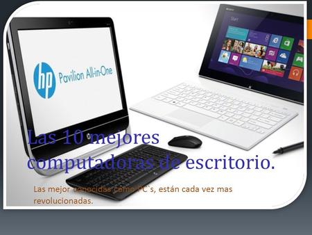 Las 10 mejores computadoras de escritorio.