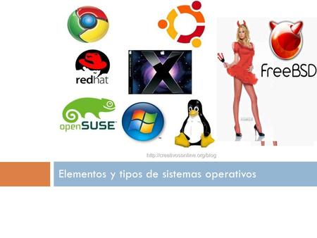 Elementos y tipos de sistemas operativos