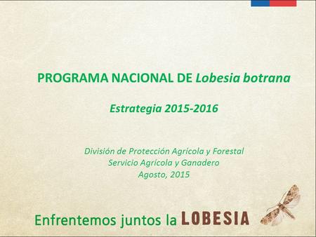 PROGRAMA NACIONAL DE Lobesia botrana Estrategia