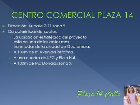 CENTRO COMERCIAL PLAZA 14