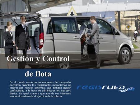 En el mundo moderno las empresas de transporte necesitan cambiar los tradicionales mecanismos de control por nuevos sistemas, que brinden mayor confiabilidad.