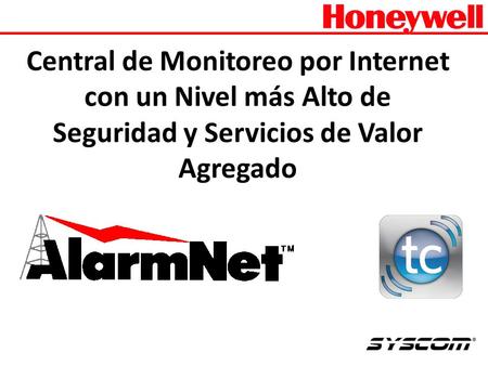 Contenido Que es AlarmNet™ Ventajas de AlarmNet™