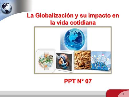 Globalización. Aspectos Cotidianos