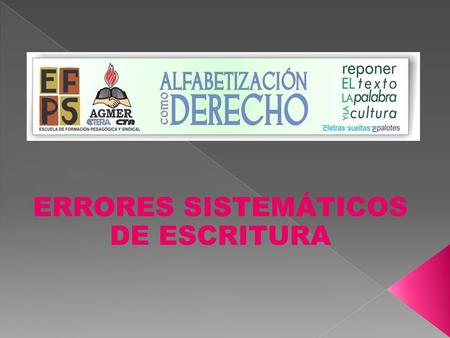 ERRORES SISTEMÁTICOS DE ESCRITURA