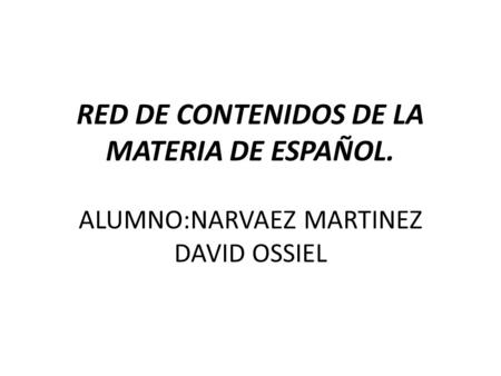 RED DE CONTENIDOS DE LA MATERIA DE ESPAÑOL