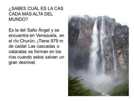 ¿SABES CUÁL ES LA CASCADA MÁS ALTA DEL MUNDO?