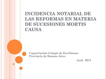 Capacitación Colegio de Escribanos  Provincia de Buenos Aires
