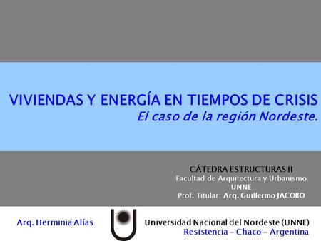 CÁTEDRA ESTRUCTURAS II  Facultad de Arquitectura y Urbanismo UNNE