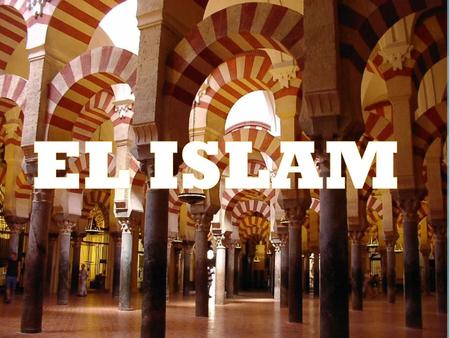 EL ISLAM.