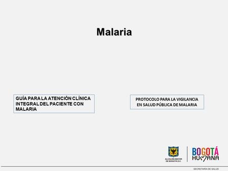 PROTOCOLO PARA LA VIGILANCIA EN SALUD PÚBLICA DE MALARIA
