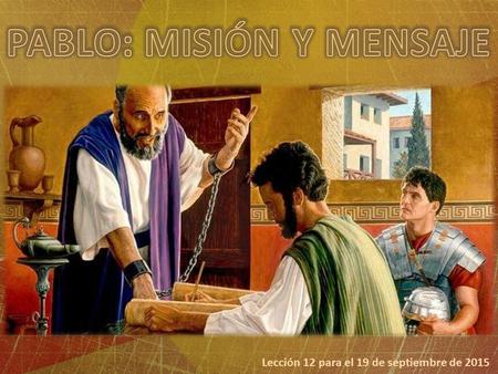 PABLO: MISIÓN Y MENSAJE