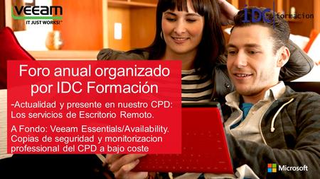 Agenda 9:00 – 9:15 Recepción 9:15 – 9:30 Presentación del evento; explicación de la agenda Cecilio Rodriguez, Dtor. Técnico de IDC Formacion, Microsoft.