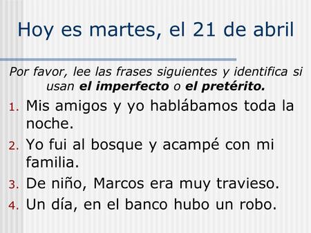 Hoy es martes, el 21 de abril