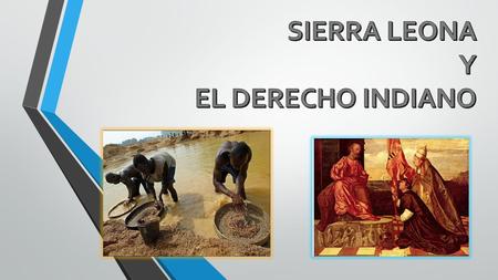 SIERRA LEONA Y EL DERECHO INDIANO
