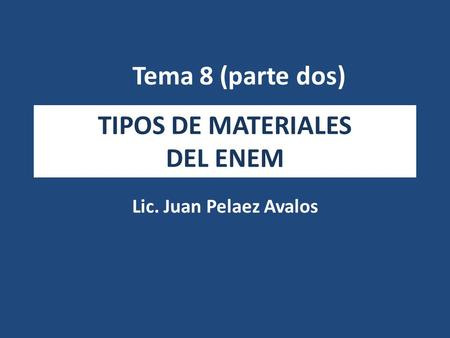 TIPOS DE MATERIALES DEL ENEM