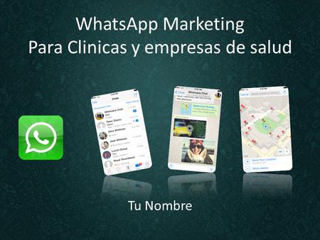 WhatsApp Marketing Para Clinicas y empresas de salud